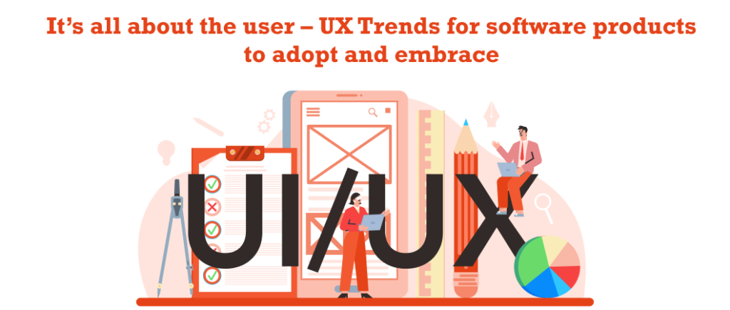 UX Trends for Software Products