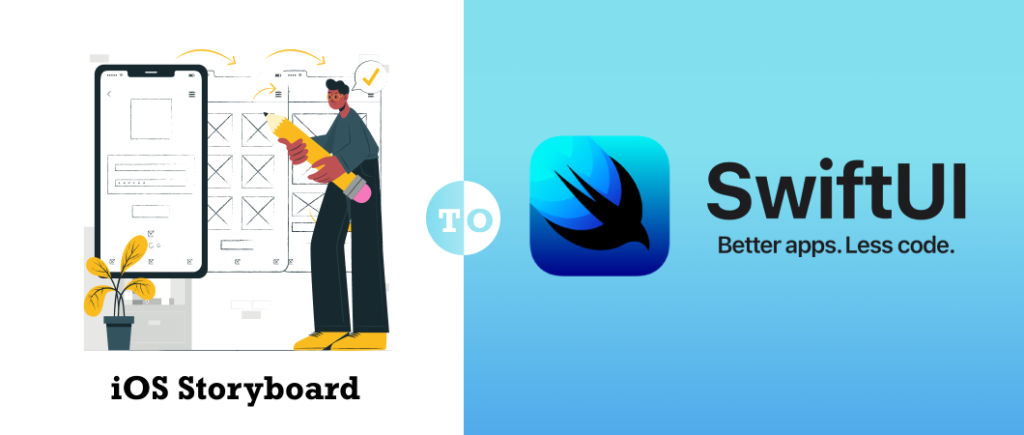 Everything You Need to Know About iOS Storyboard to SwiftUI Migration